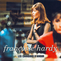 Francoise Hardy - Les Chansons D'amour