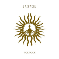 Gazpacho - Tick Tock (Remastered 2016)