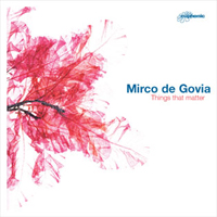 Mirco De Govia - Things That Matter (Incl Kyau Vs Albert Remix)