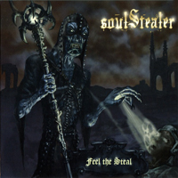 Soul Stealer - Feel The Steal