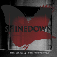 Shinedown - The Crow & The Butterfly (Single)