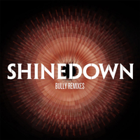 Shinedown - Bully (Remixes) (EP)