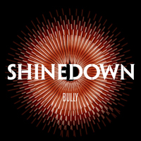 Shinedown - Bully (Single)