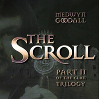 Medwyn Goodall - Part II of the Clan Trilogy: The Scroll