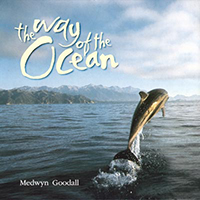 Medwyn Goodall - The Way Of The Ocean