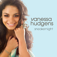 Vanessa Hudgens - Sneakernight (Single)