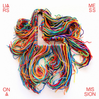 Liars - Mess On A Mission (Single)