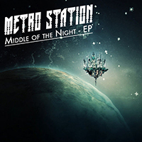 Metro Station - Middle Of The Night (EP)