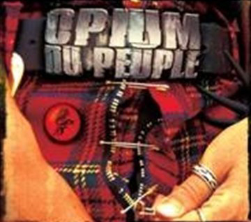 Opium Du Peuple - Sex, Drugs & Variete