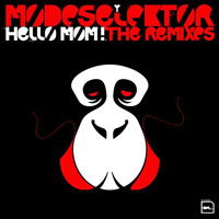 Modeselektor - Hello Mom! (The Remixes)