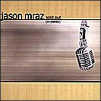 Jason Mraz - Sold Out (In Stereo)