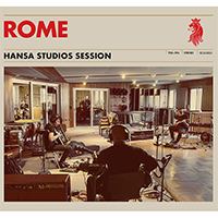 Rome (LUX) - Hansa Studios Session