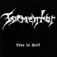 Tormentor (Hun) - Live In Hell