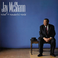 Jay 'Hootie' McShann - What A Wonderful World