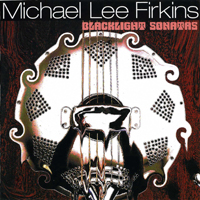 Michael Lee Firkins - Black Light Sonatas