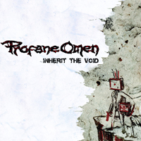 Profane Omen - Inherit The Void