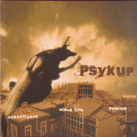 Psykup - Acoustiques, Remixes, Video