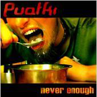 Puatki - Never Enough