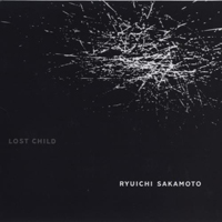 Ryuichi Sakamoto - Lost Child
