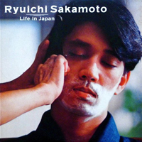 Ryuichi Sakamoto - Life in Japan (Single)