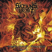 Satan's Host - Power ~ Purity ~ Perfection... 999