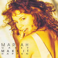 Mariah Carey - Make It Happen (Remix - Maxi-Single)