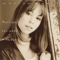 Mariah Carey - Anytime You Need A Friend (Maxi-Single)