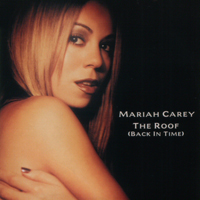 Mariah Carey - The Roof (Back In Time) (Remixes)