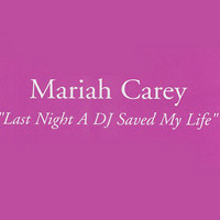Mariah Carey - Last Night A DJ Saved My Life (U.K Promo Single)