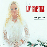 Liv Kristine - Take Good Care (Single)