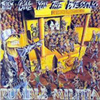 Rumble Militia - They Give You The Blessing