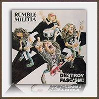 Rumble Militia - Destroy Fascism (EP)