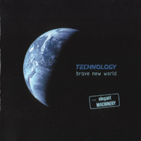  - Technology Feat. Elegant Machinery: Brave New World