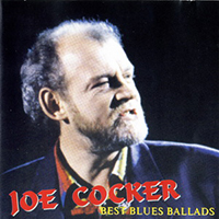 Joe Cocker - Best Blues Ballads