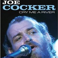 Joe Cocker - Cry Me A River