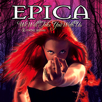 Epica - We Will Take You With Us