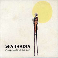 Sparkadia - Things Behind The Sun (EP)