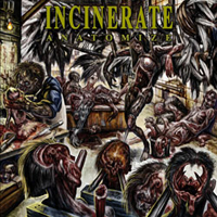 Incinerate (CAN) - Anatomize