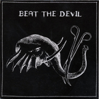 Beat The Devil - Beat The Devil (EP)