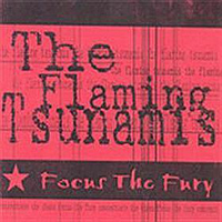 Flaming Tsunamis - Focus The Fury (EP)