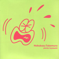 Nobukazu Takemura - Picnic/Oyasumi