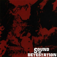 Sound of Detestation - Sound Of Detestation