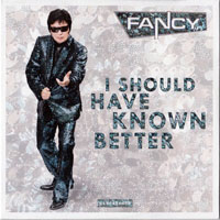 Fancy - I Should Have Known Better (EP)