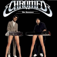 Chromeo - Chromeo: The Remixes