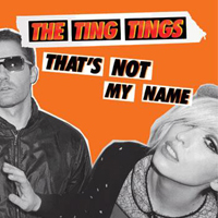 Ting Tings - That's Not My Name