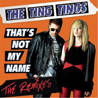 Ting Tings - That's Not My Name - The Remixes (Promo Single)