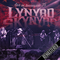 Lynyrd Skynyrd - Live In Tennessee - '75