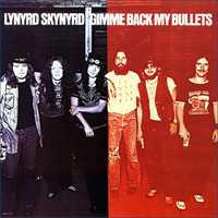 Lynyrd Skynyrd - Gimme Back My Bullets (LP)