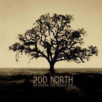 200 North - Watching The World Die