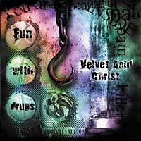 Velvet Acid Christ - Fun With Drugs EP